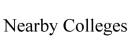 NEARBY COLLEGES trademark