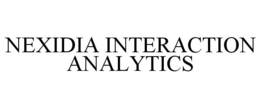 NEXIDIA INTERACTION ANALYTICS trademark