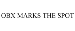 OBX MARKS THE SPOT trademark