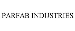 PARFAB INDUSTRIES trademark
