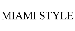 MIAMI STYLE trademark