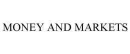 MONEY AND MARKETS trademark
