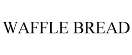 WAFFLE BREAD trademark