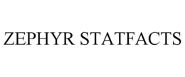ZEPHYR STATFACTS trademark