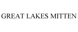 GREAT LAKES MITTEN trademark
