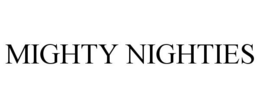 MIGHTY NIGHTIES trademark