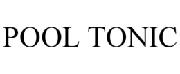 POOL TONIC trademark