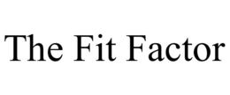 THE FIT FACTOR trademark