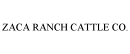 ZACA RANCH CATTLE CO. trademark
