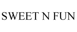 SWEET N FUN trademark