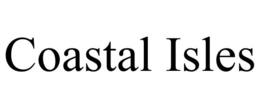 COASTAL ISLES trademark