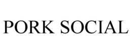 PORK SOCIAL trademark