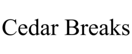 CEDAR BREAKS trademark