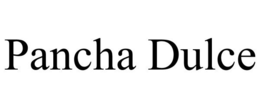 PANCHA DULCE trademark