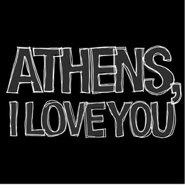 ATHENS, I LOVE YOU trademark
