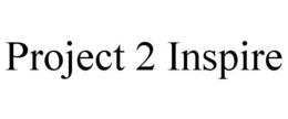 PROJECT 2 INSPIRE trademark