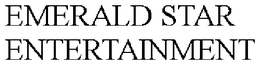 EMERALD STAR ENTERTAINMENT trademark