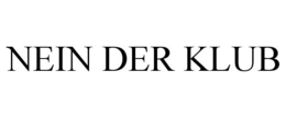 NEIN DER KLUB trademark