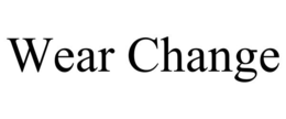 WEAR CHANGE trademark