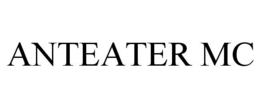 ANTEATER MC trademark