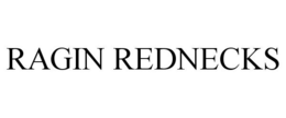 RAGIN REDNECKS trademark