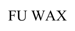 FU WAX trademark