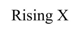 RISING X trademark