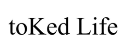 TOKED LIFE trademark