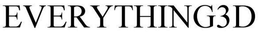 EVERYTHING3D trademark