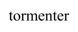 TORMENTER trademark