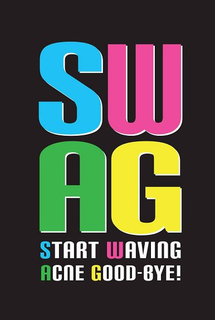 SWAG START WAVING ACNE GOOD-BYE! trademark