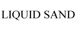 LIQUID SAND trademark