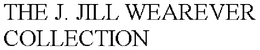 THE J. JILL WEAREVER COLLECTION trademark