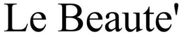 LE BEAUTE' trademark