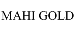 MAHI GOLD trademark