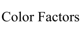 COLOR FACTORS trademark