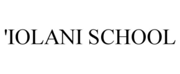'IOLANI SCHOOL trademark