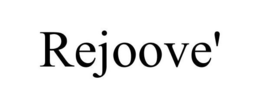 REJOOVE' trademark