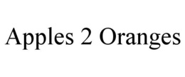 APPLES 2 ORANGES trademark