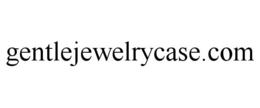 GENTLEJEWELRYCASE.COM trademark