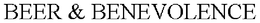 BEER & BENEVOLENCE trademark