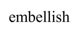 EMBELLISH trademark