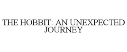 THE HOBBIT: AN UNEXPECTED JOURNEY trademark