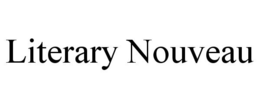 LITERARY NOUVEAU trademark