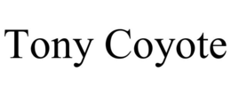 TONY COYOTE trademark