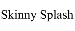 SKINNY SPLASH trademark