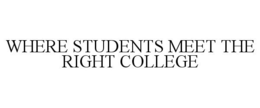 WHERE STUDENTS MEET THE RIGHT COLLEGE trademark