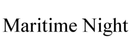 MARITIME NIGHT trademark