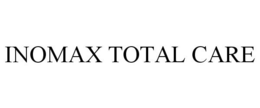 INOMAX TOTAL CARE trademark