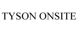TYSON ONSITE trademark